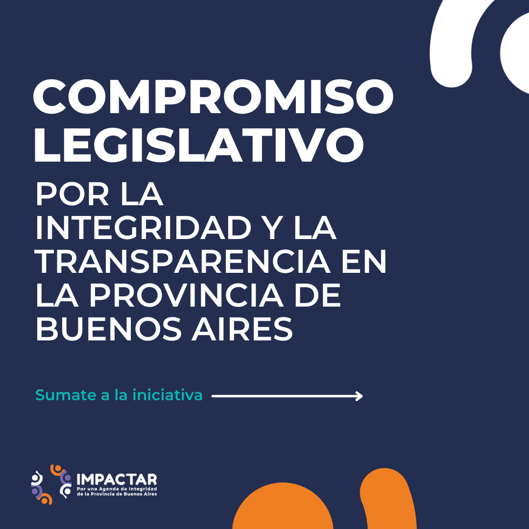 Relanzamos la convocatoria de adhesión al Compromiso Legislativo por la Integridad y la Transparencia en la Provincia de Buenos Aires
